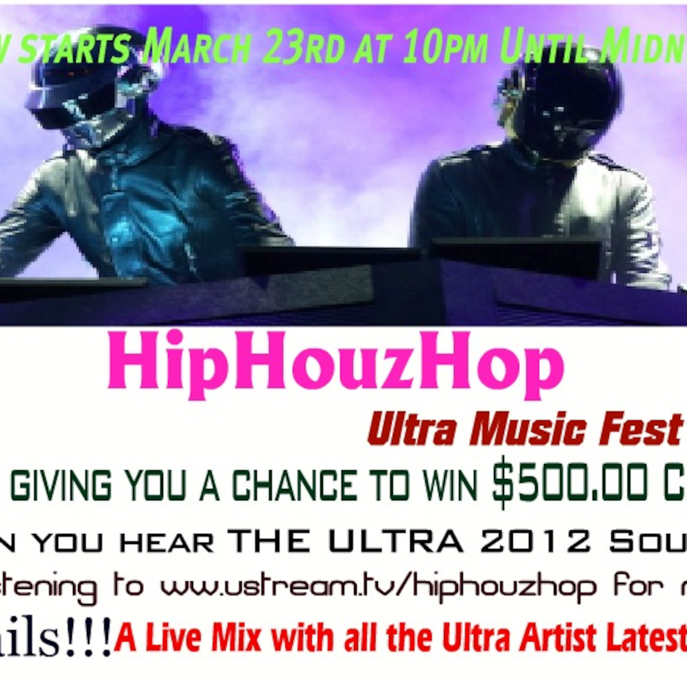 The HipHouzHop Ultra Fest 2012 Live Broadcast with a chance to win $500.00 in Cash! episode artwork