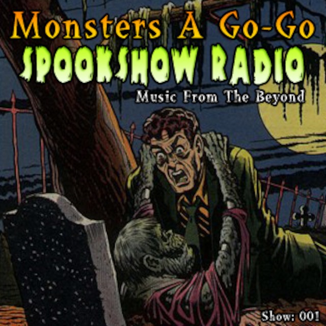 Monsters A Go-Go - Spookshow Radio