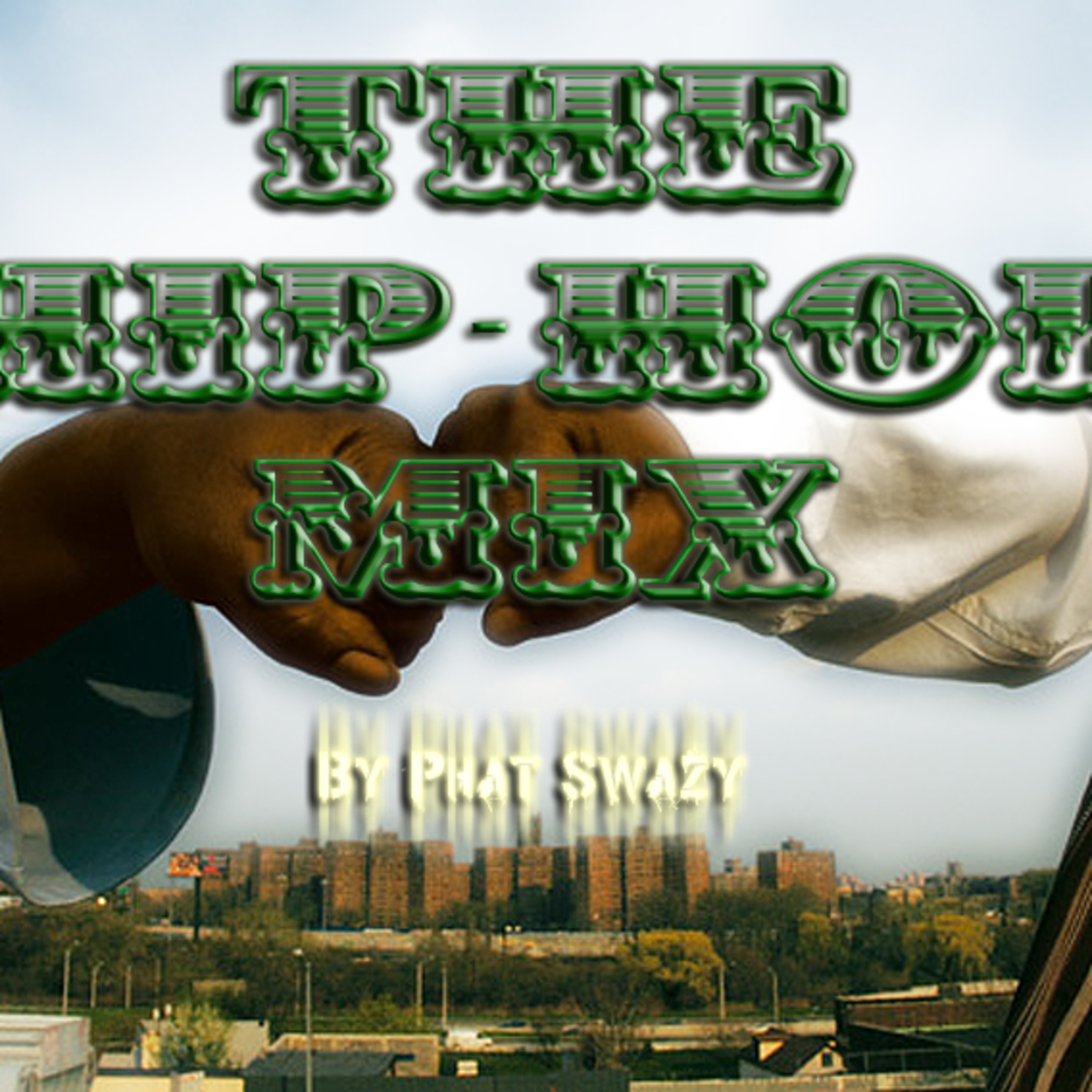 The Hip-Hot Mix by Phat Swazy