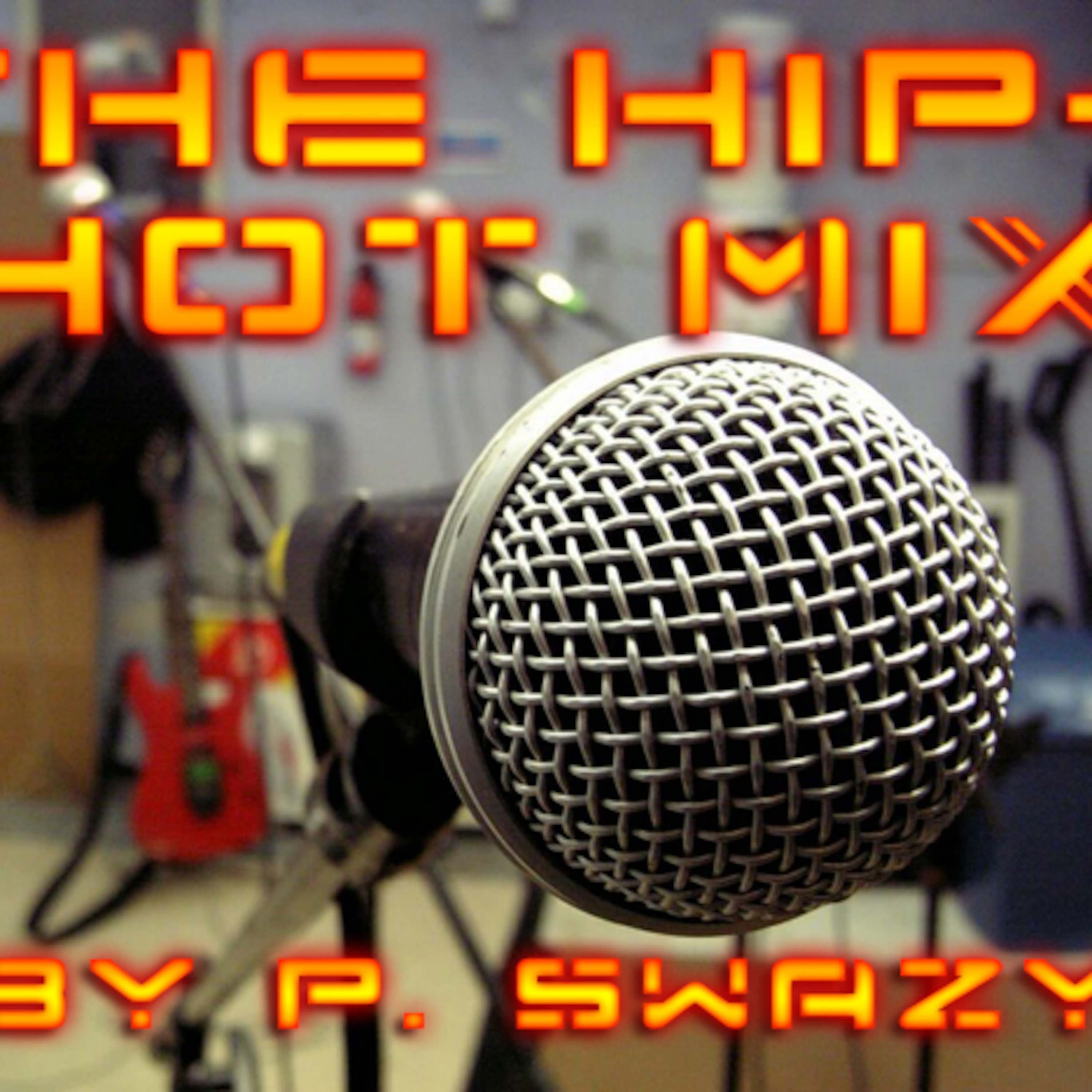 The Hip-Hot Mix by Phat Swazy