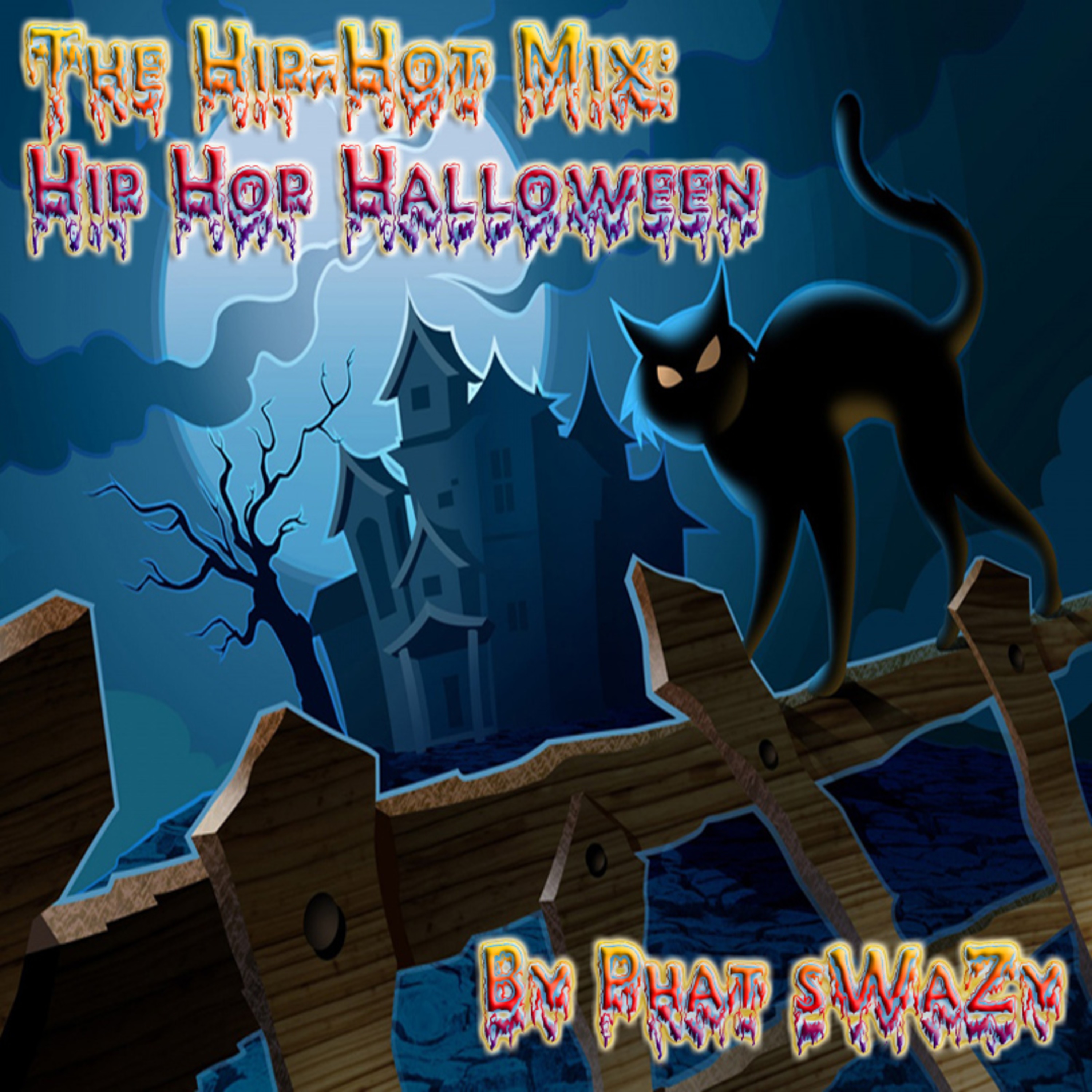 The Hip-Hot Mix by Phat Swazy