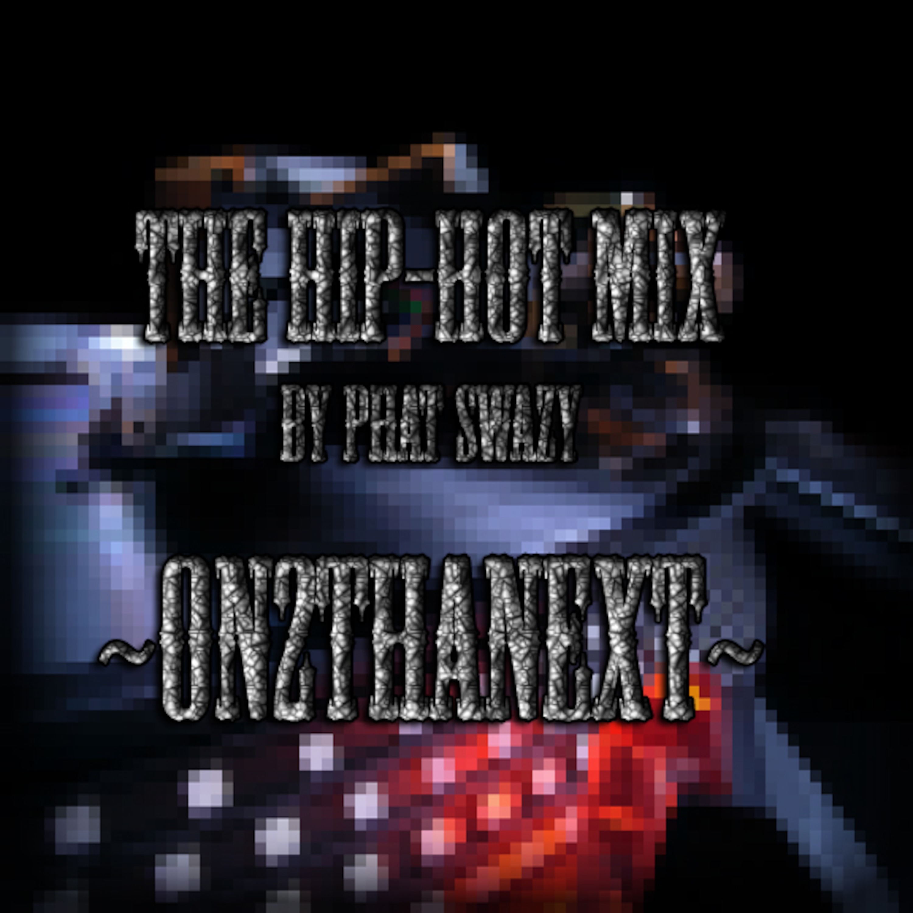 The Hip-Hot Mix by Phat Swazy
