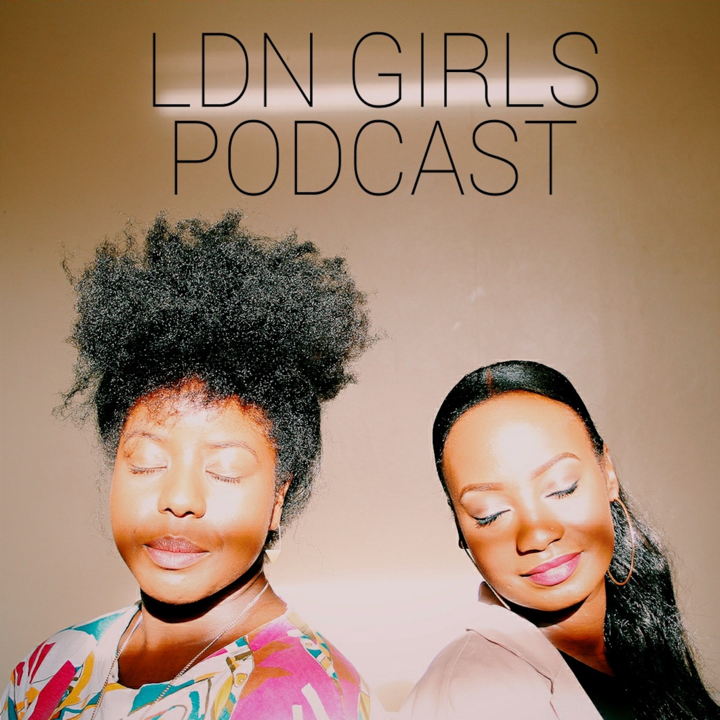 ARCHIVE Ldn Girls Podcast