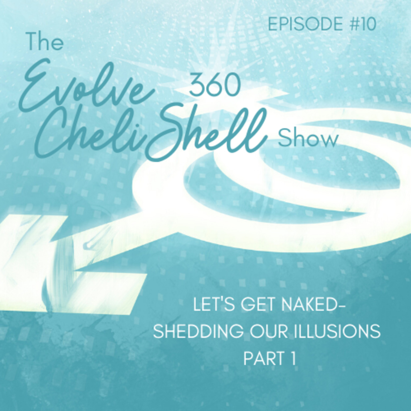 Evolve 360 Show #10 With Cheli Grace & Shelley Devine