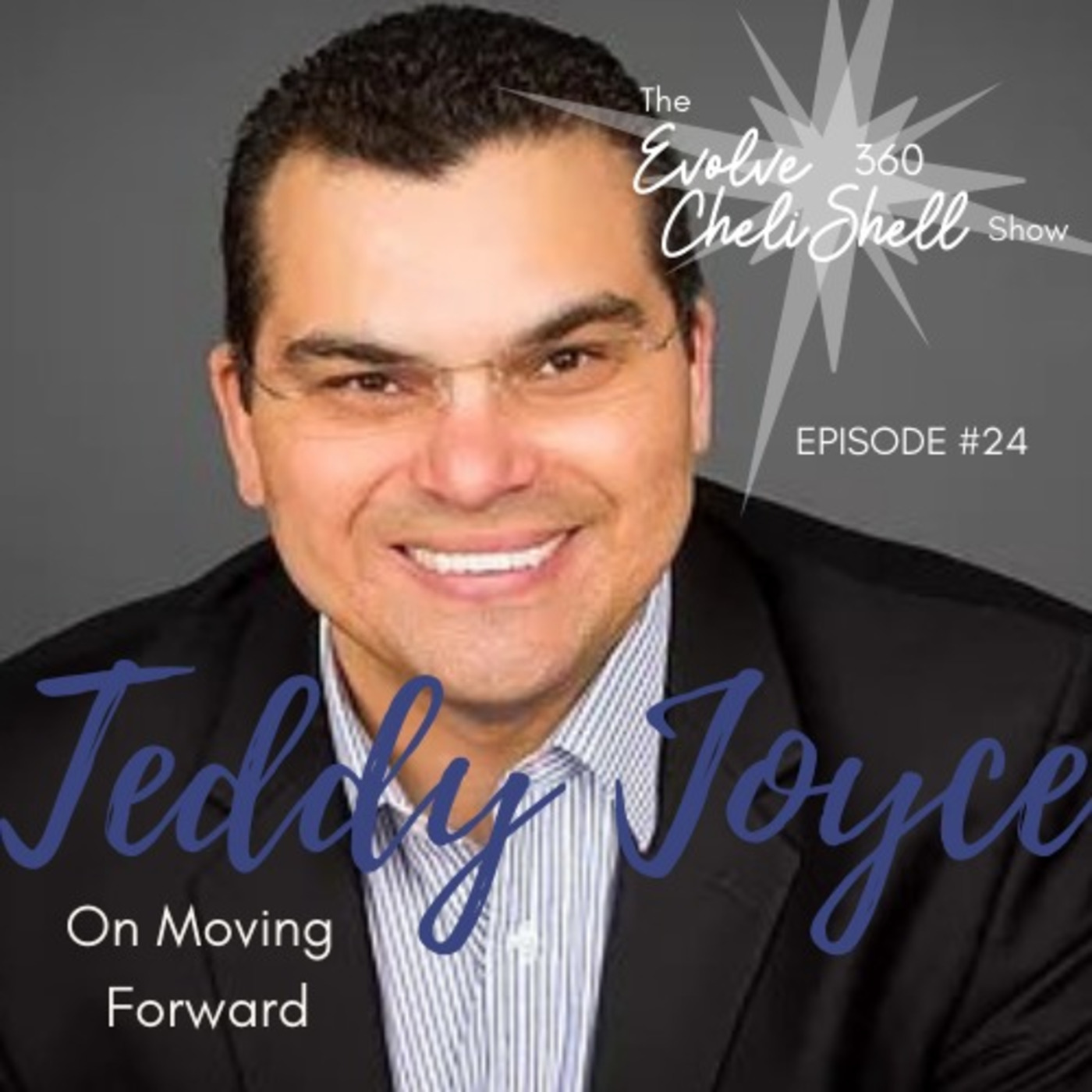 Episode 24: Evolve 360 Show #24 With Teddy Joyce