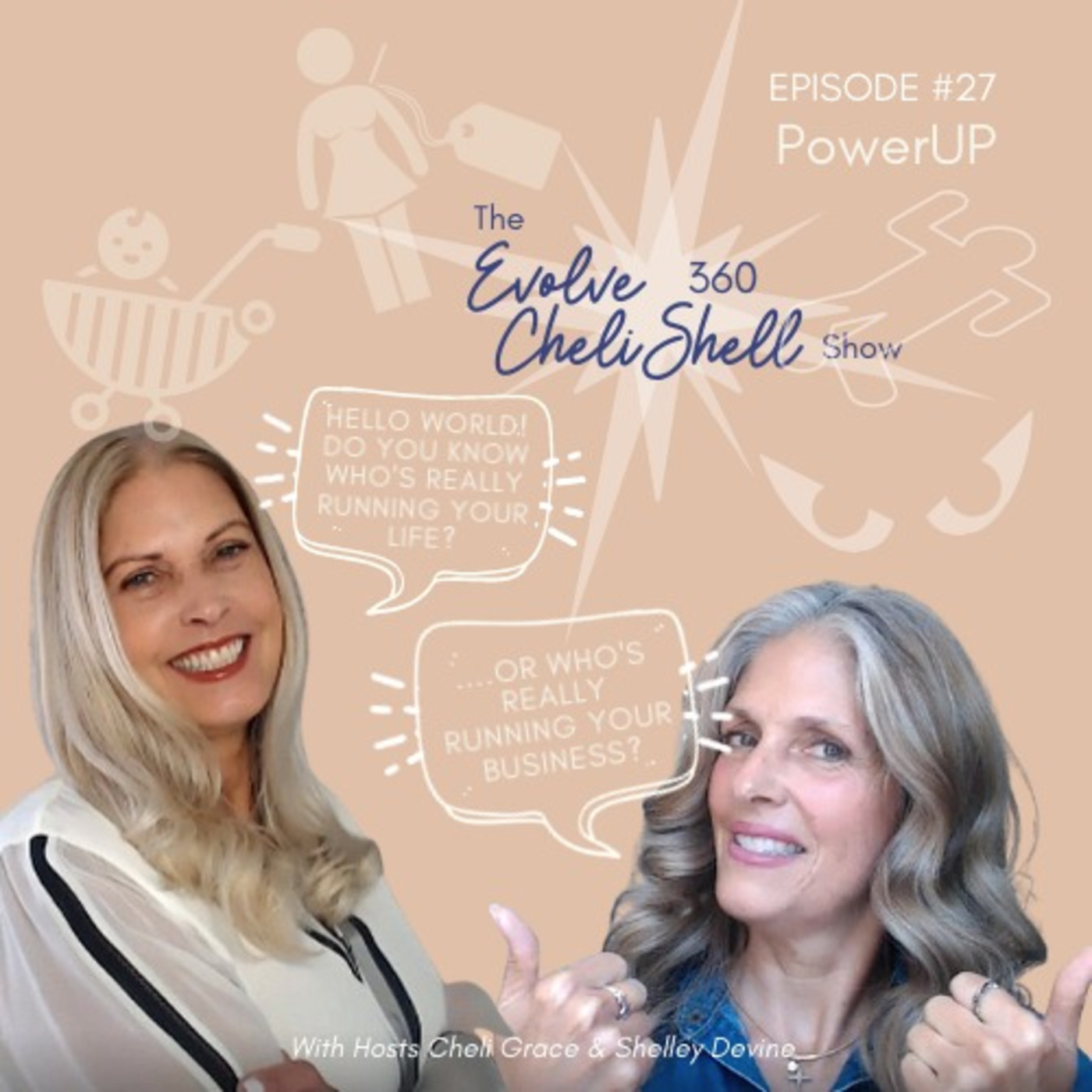 Episode 27: Evolve 360 Show #27 With Cheli Grace & Shelley Devine