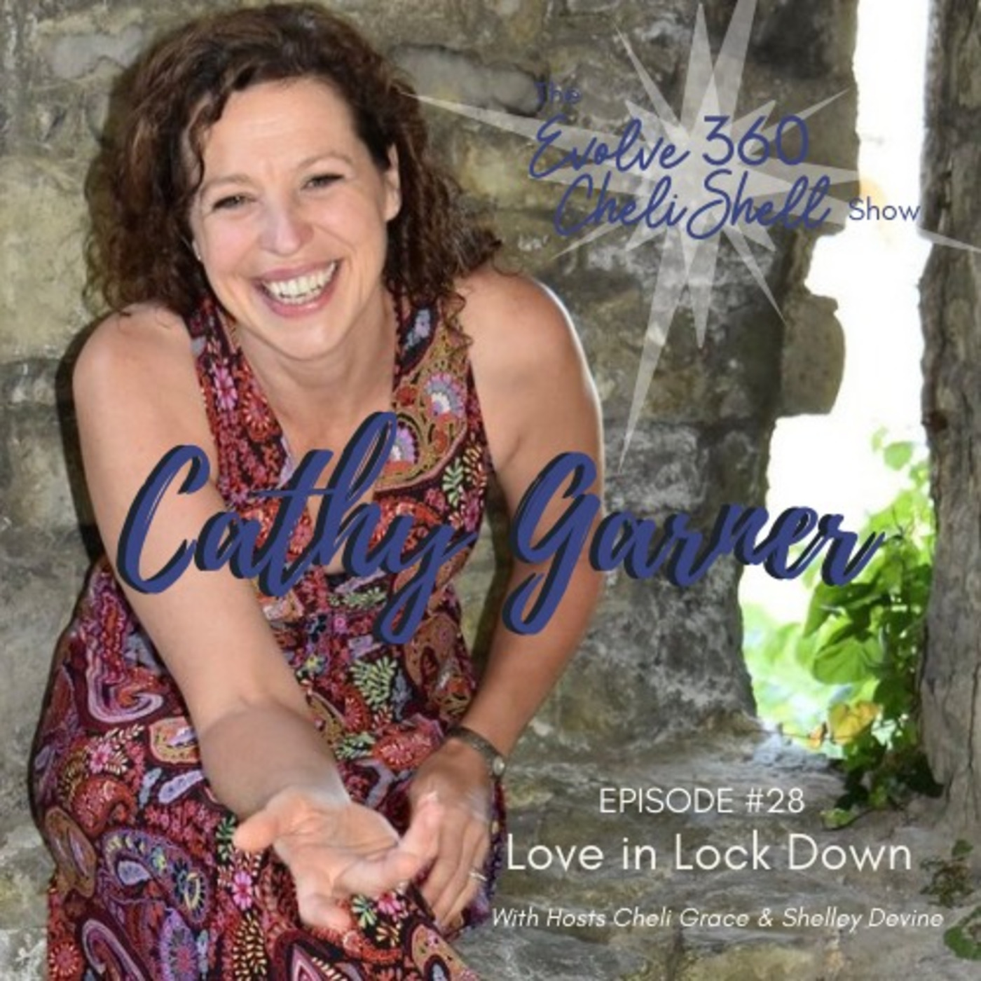 Episode 28: Evolve 360 Show #28 With Cathy Garner