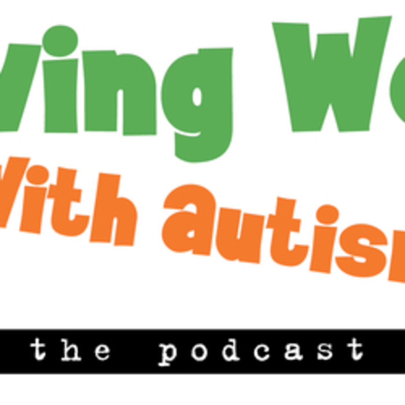 Living Well With Autism
