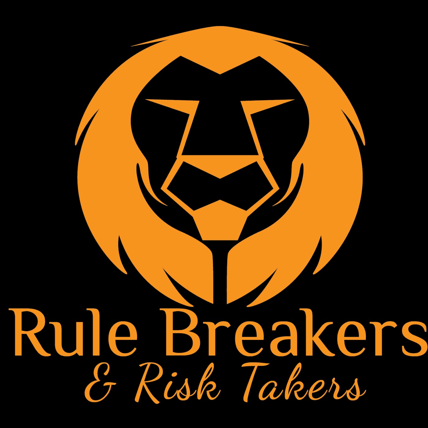 Rule Breakers & Risk Takers