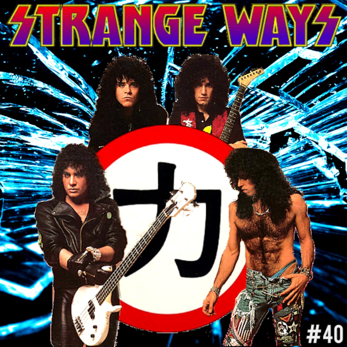 STRANGE WAYS -40- Crazy Nights
