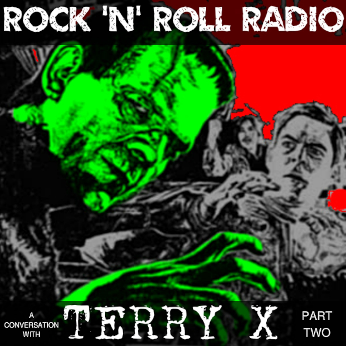 ROCK 'N' ROLL RADIO - A Conversation With TERRY X - part two