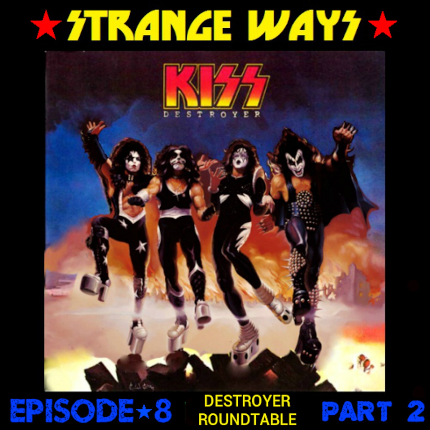 Strange Ways Podcast - Episode 8 - Part 2