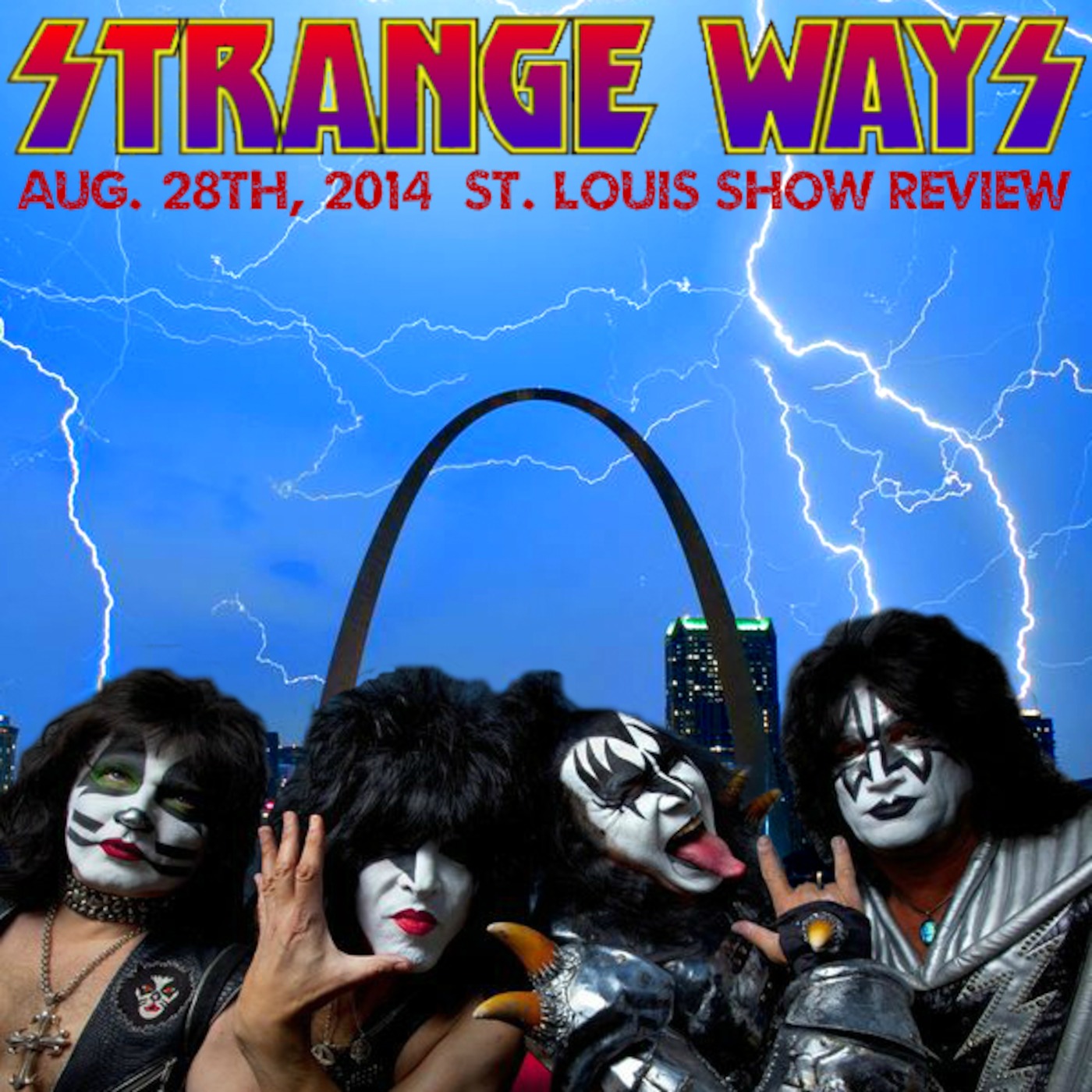 STRANGE WAYS -34- KISS comes to town!