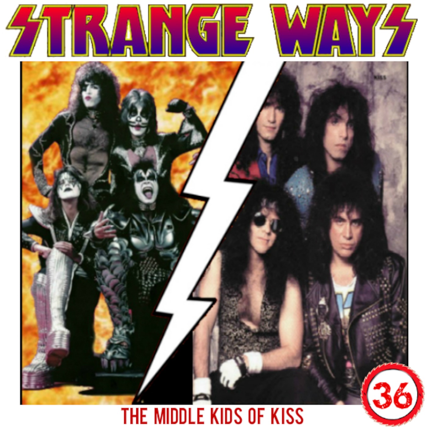 STRANGE WAYS -36- The Middle Kids of KISS