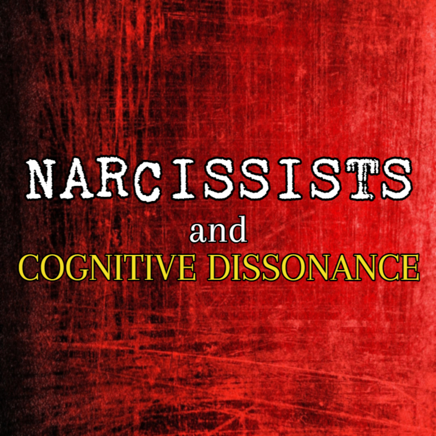 Episode 192: Narcissists & Cognitive Distortion