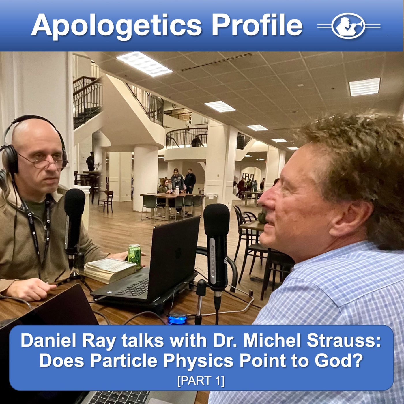 Does Particle Physics Point to God? with CERN Physicist Dr. Michael Strauss [Part 1]