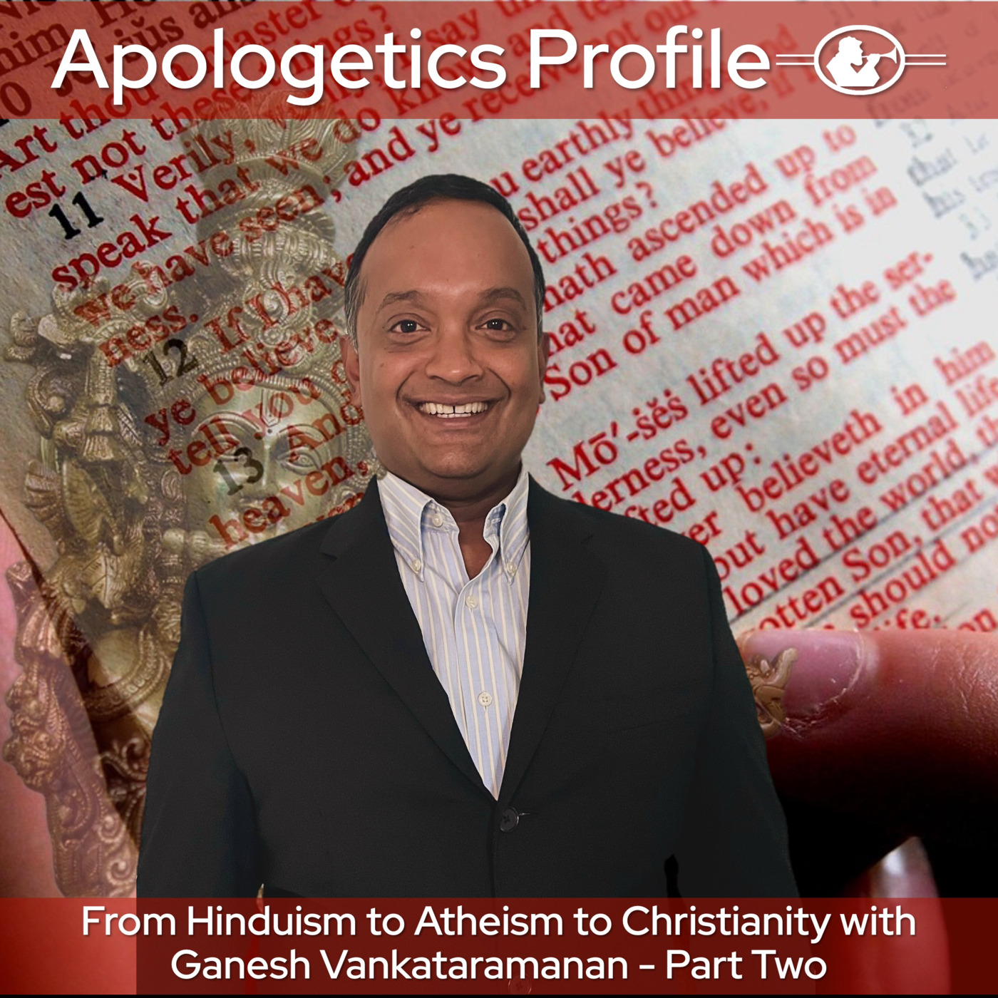 From Hinduism to Atheism to Christianity - with Ganesh Vankataramanan Part Two