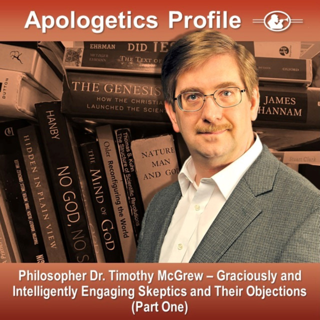 Engaging Skeptics Their Objections [Part 1] Dr. McGrew