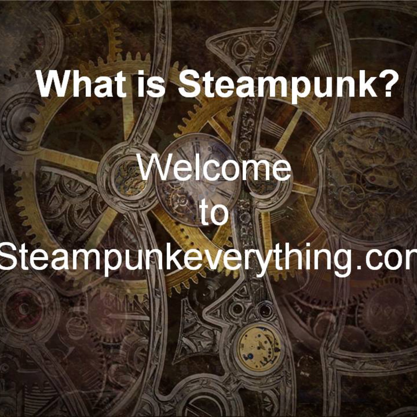Steampunk Everthing's Podcast