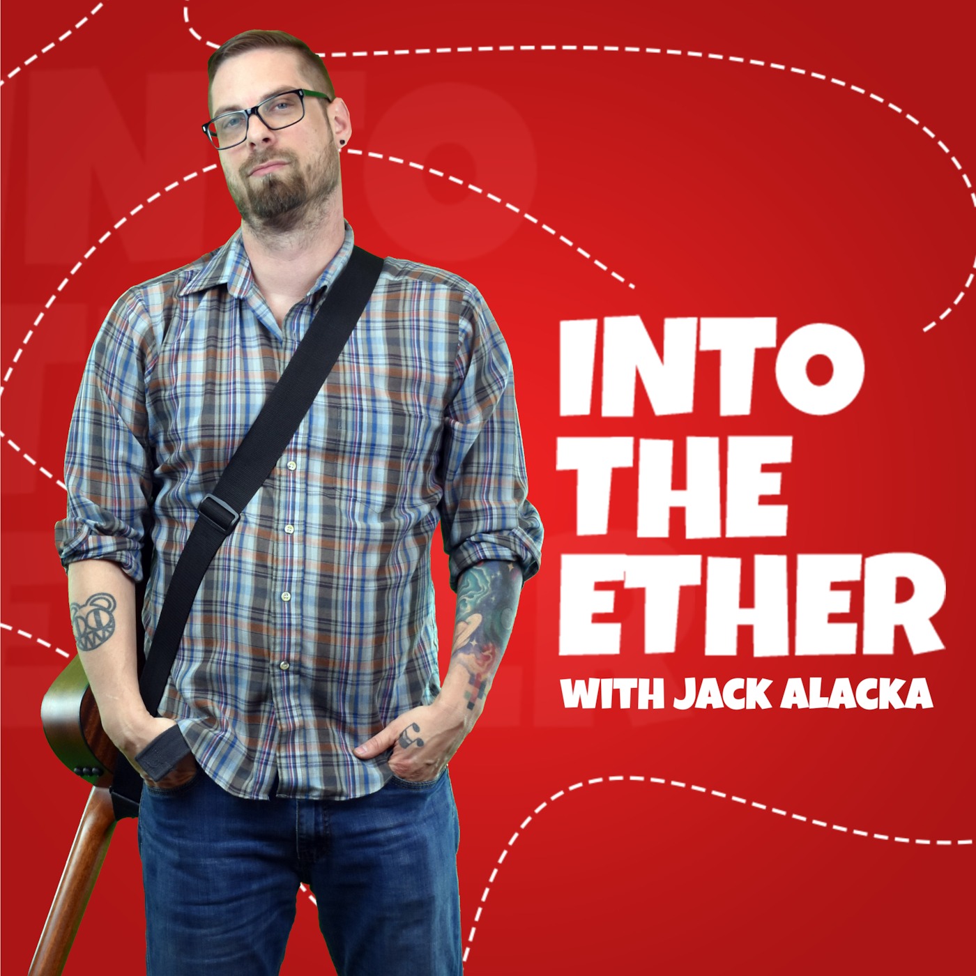 Into The Ether with Jack Alacka podcast artwork
