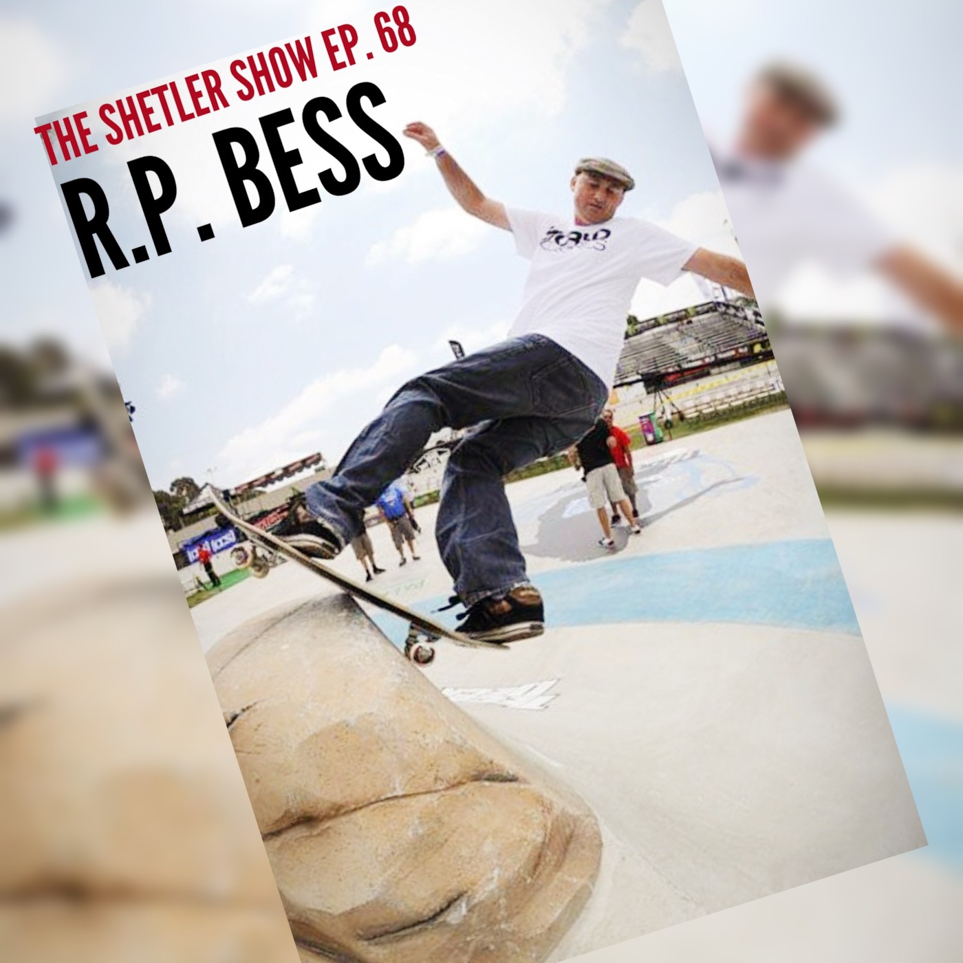 Episode 68: RP Bess (brand manager World footwear) - ALL I NEED SKATE PODCAST