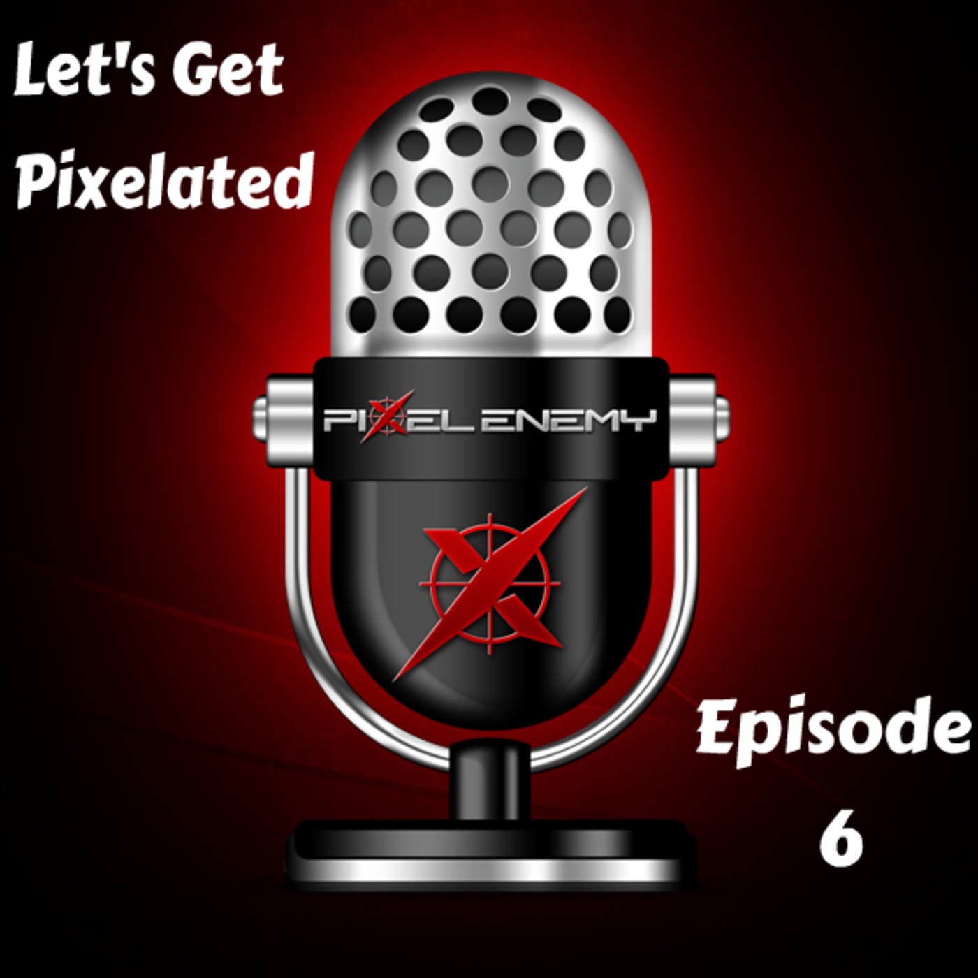 Let's Get Pixelated Episode 6: This is the podcast you're looking for
