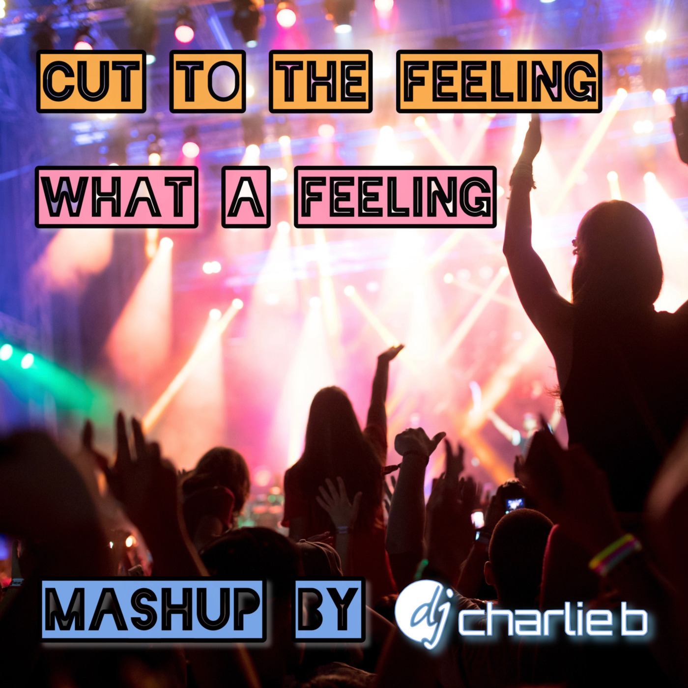 Episode 33: Cut To The Feeling / What A Feeling - Anthem Mashup