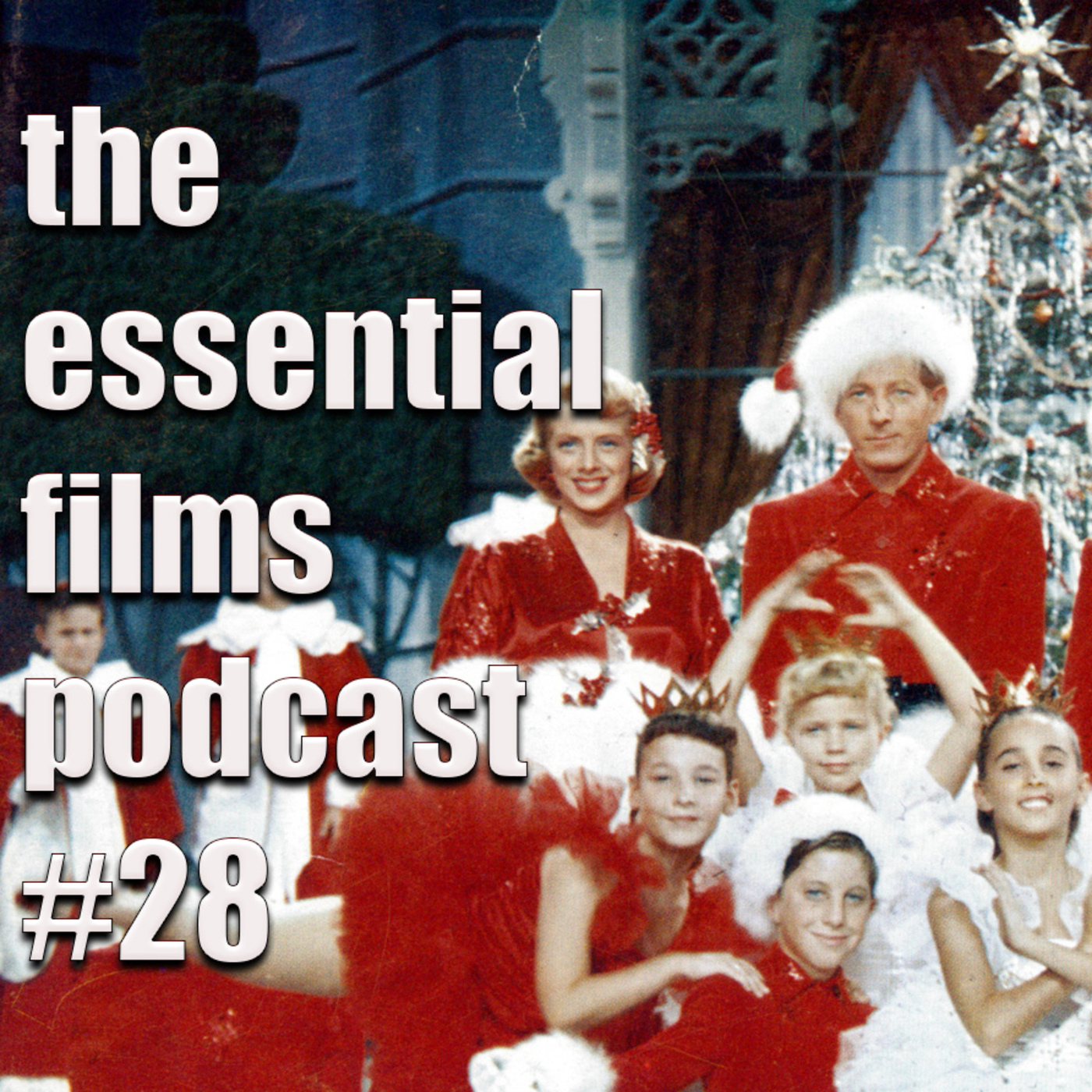 The Essential Films Podcast