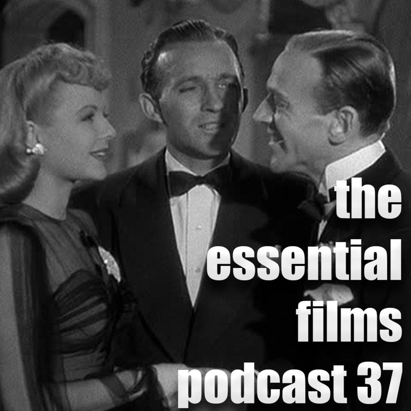 The Essential Films Podcast