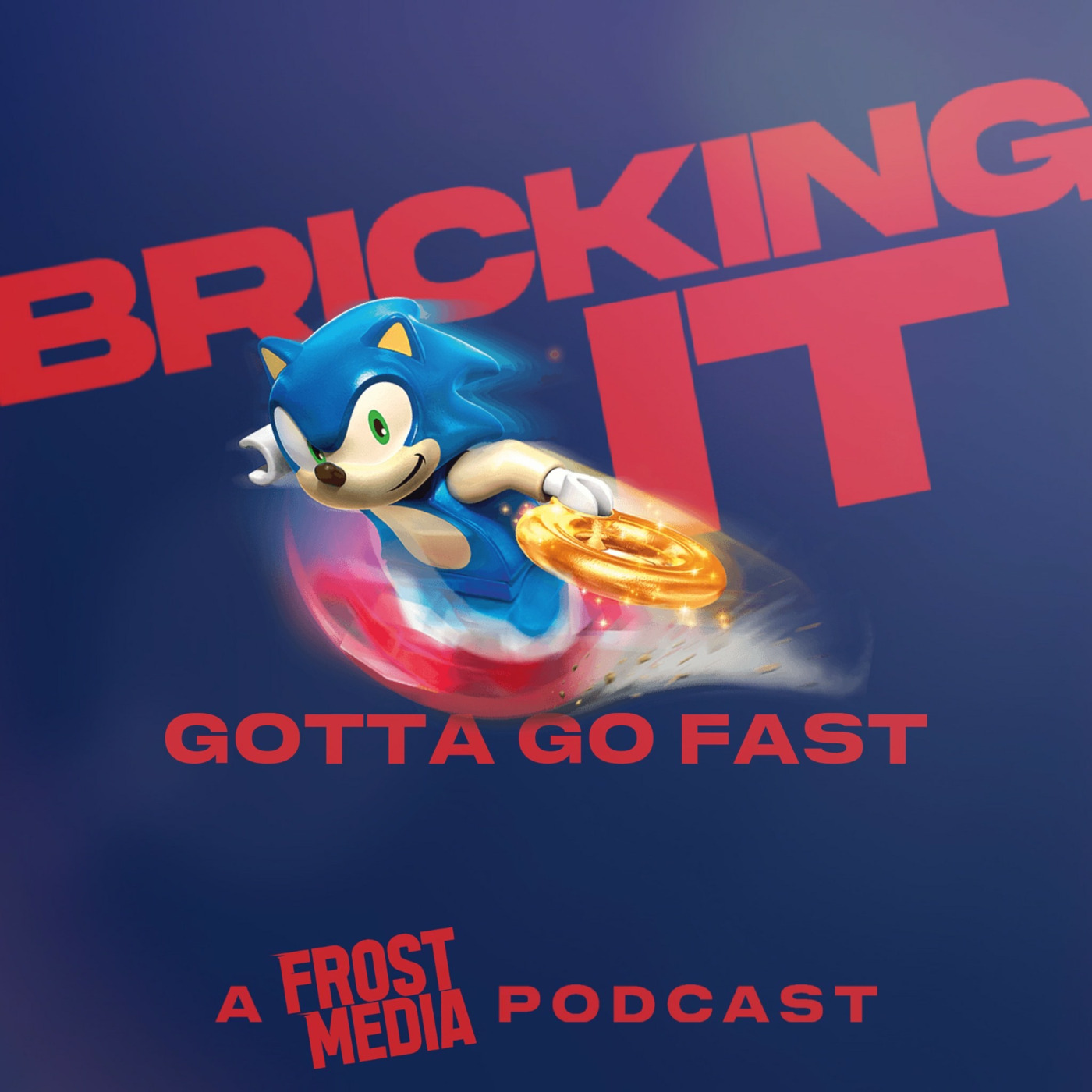 Episode 10: Gotta Go Fast