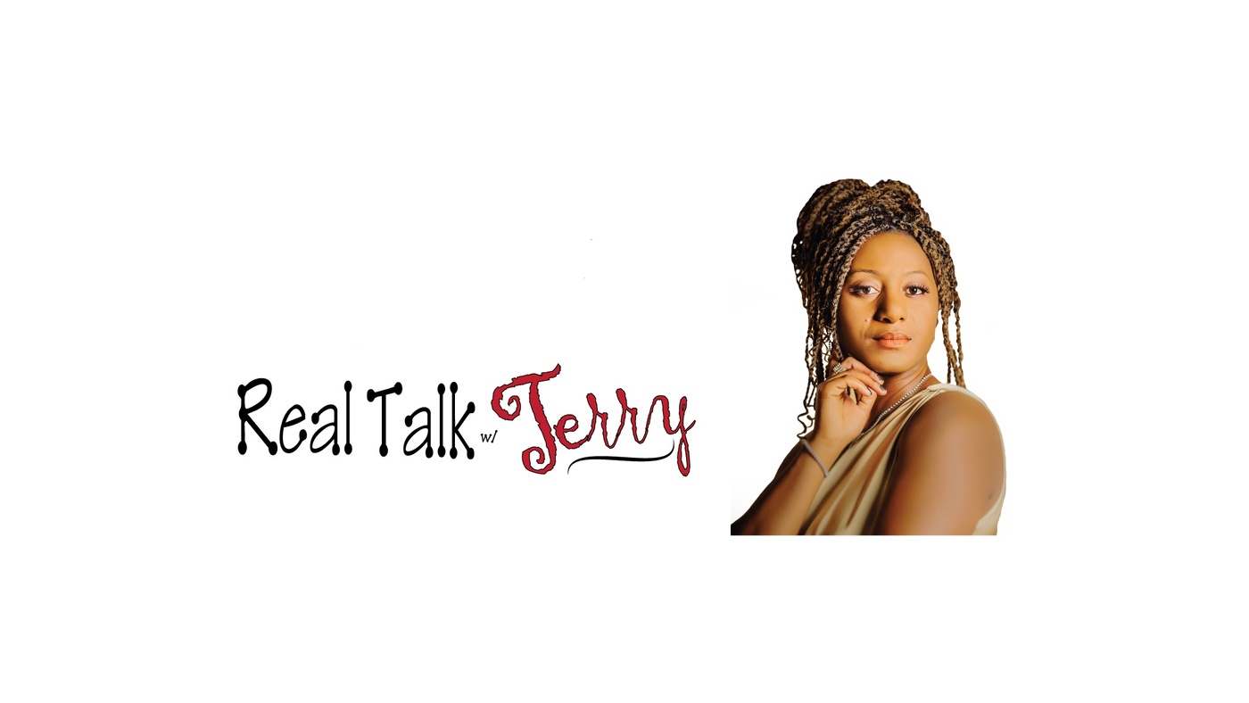 Real Talk w/Terry