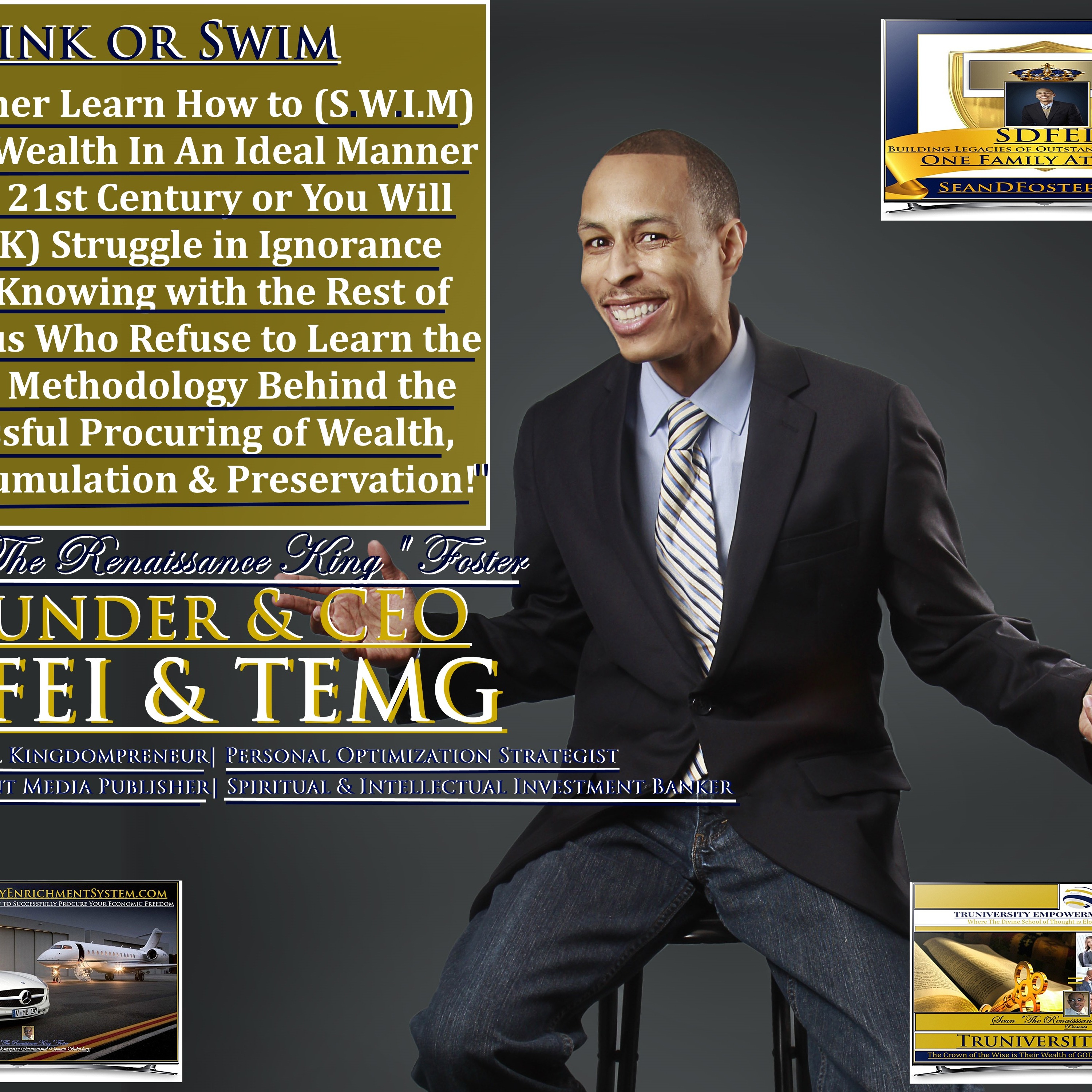 Sean "The Renaissance King" Foster Presents The Fundamentals of Business & Process Planning