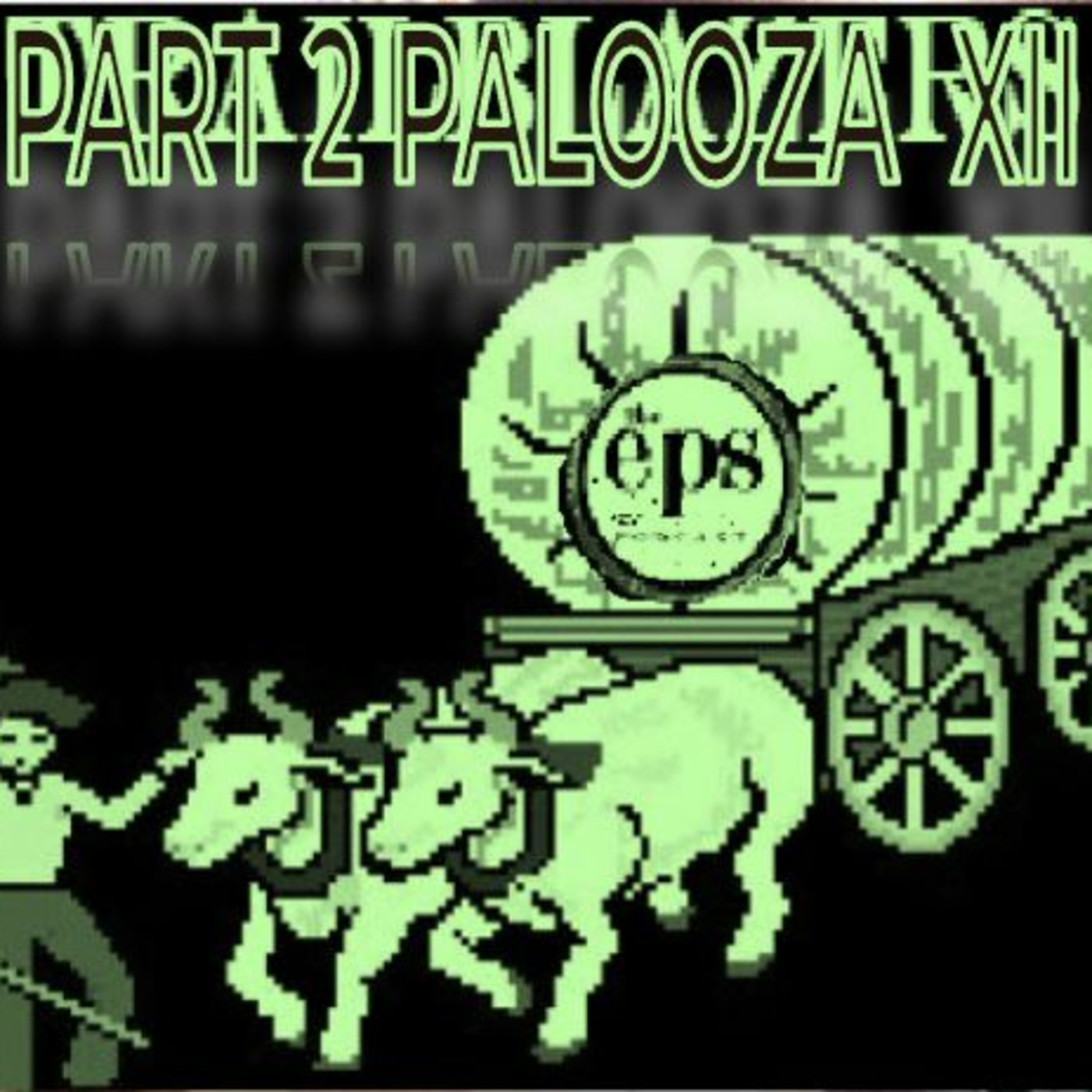 Part-2-Palooza XII: Oregon Trail