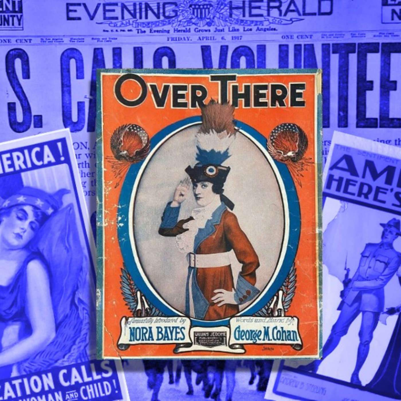 Episode 27: ”Over There” (1917)
