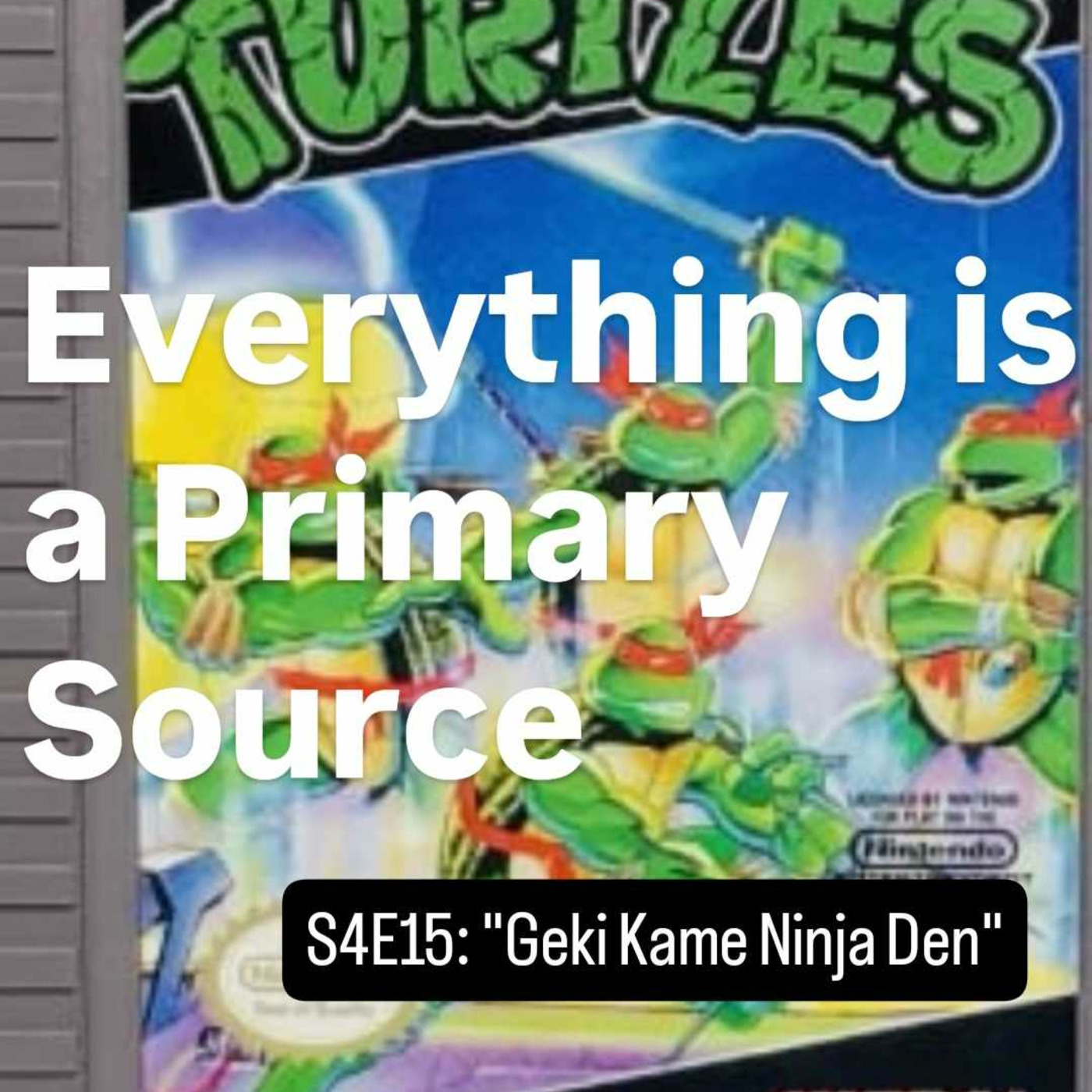Episode 15: TMNT Nintendo Game (1989)