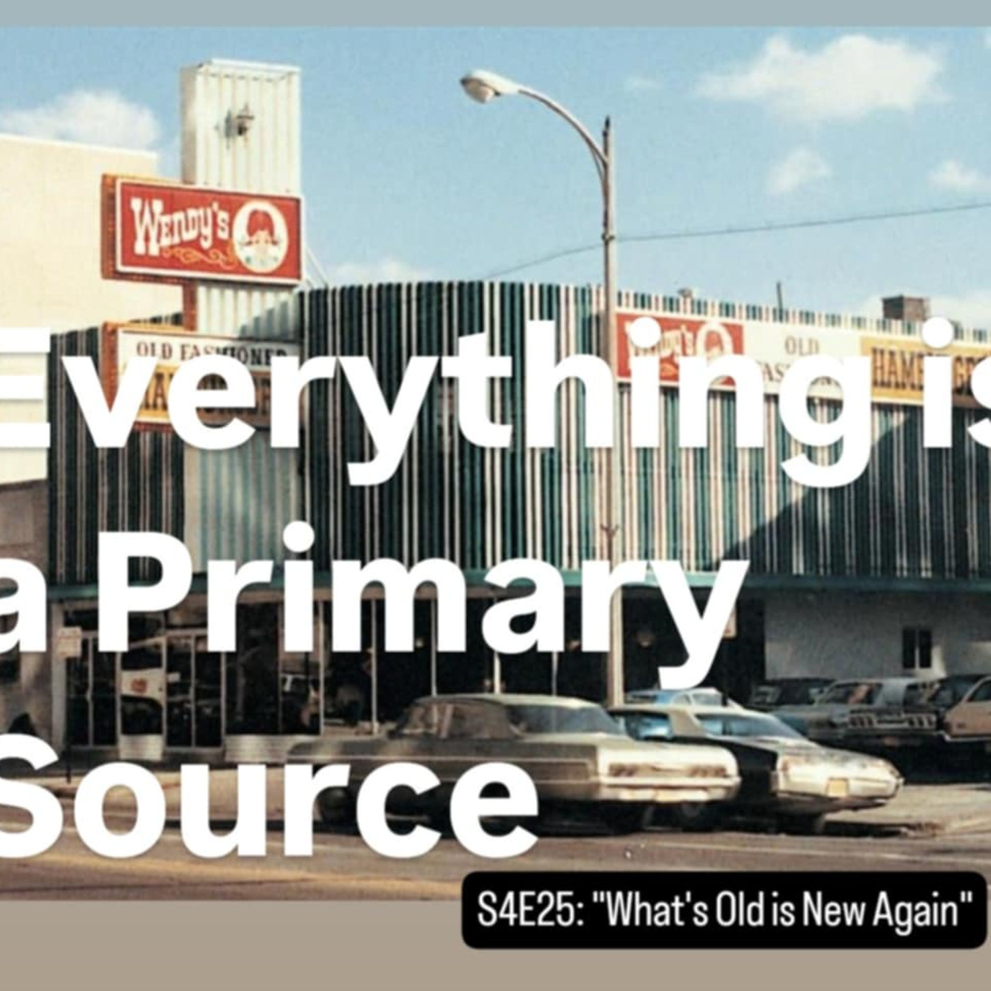 Episode 25: Wendy's (1969 to Present)