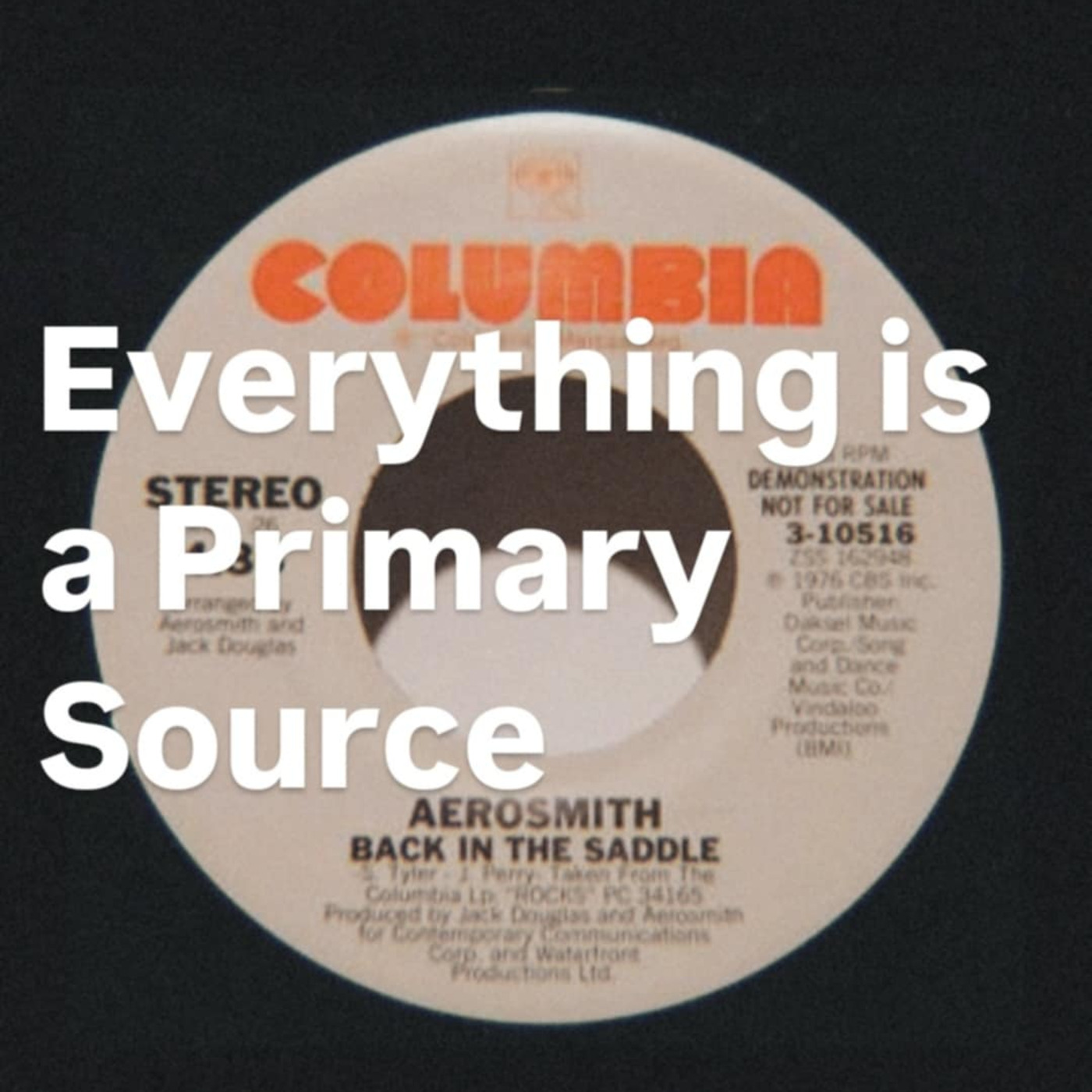 Everything is a Primary Source