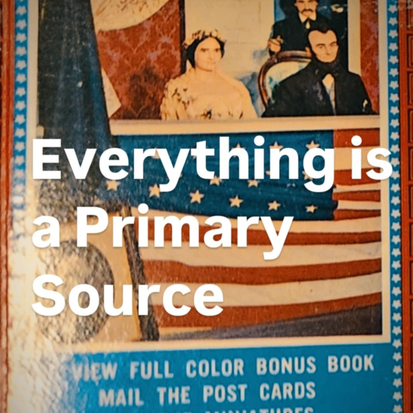 Episode 38: Commemorating The Revolutionary War and The Civil War