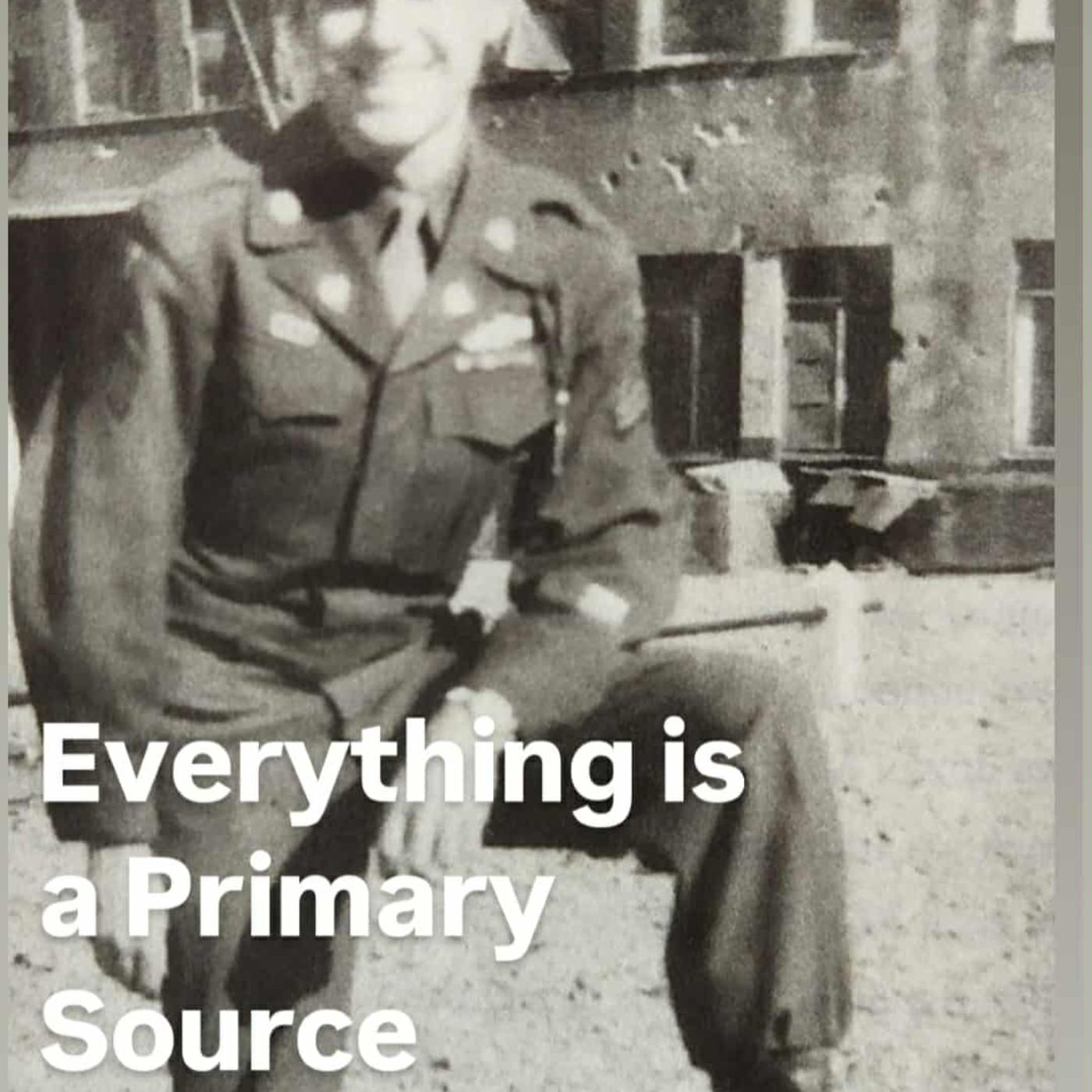 Everything is a Primary Source