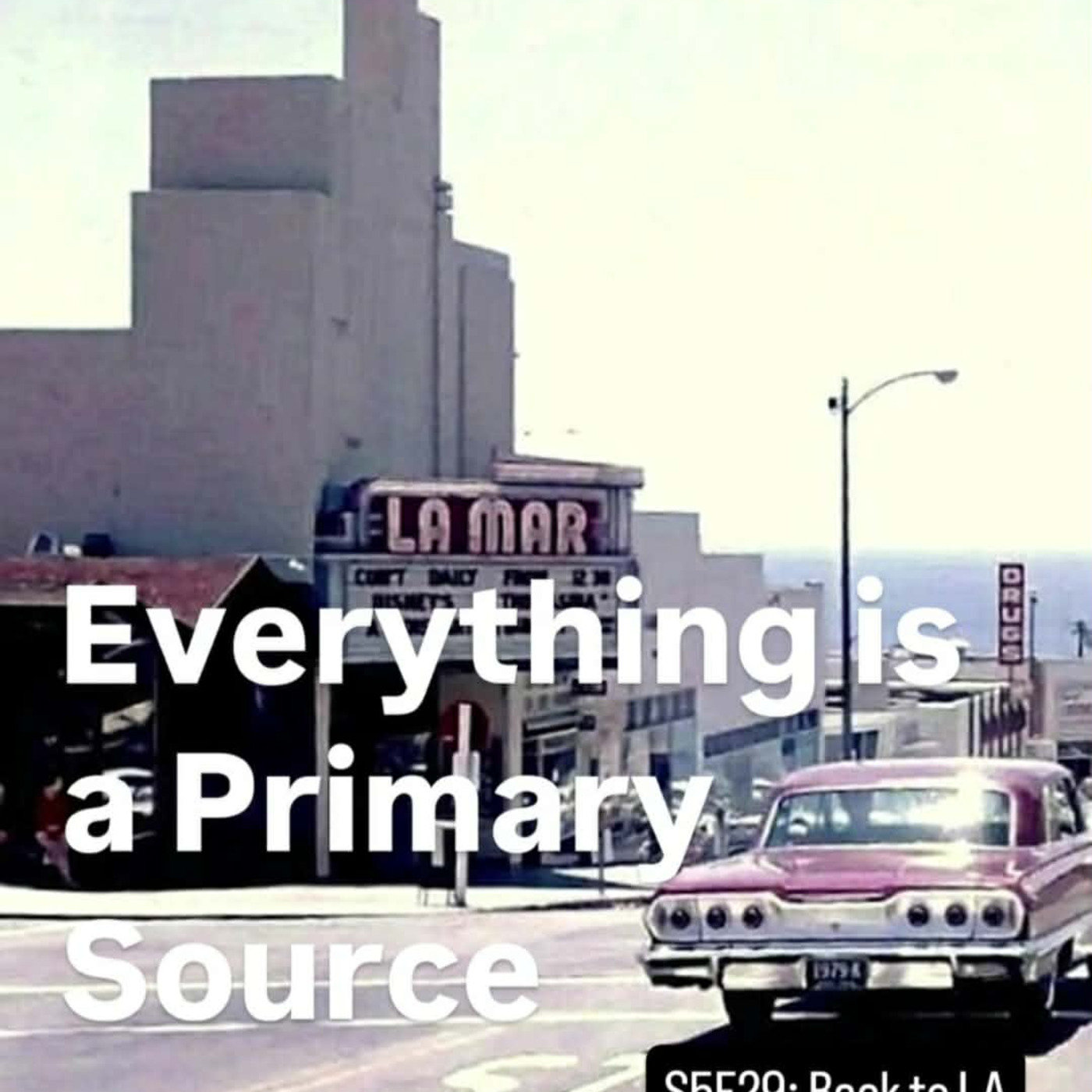 Episode 209: Historic Preservation in Los Angeles episode artwork