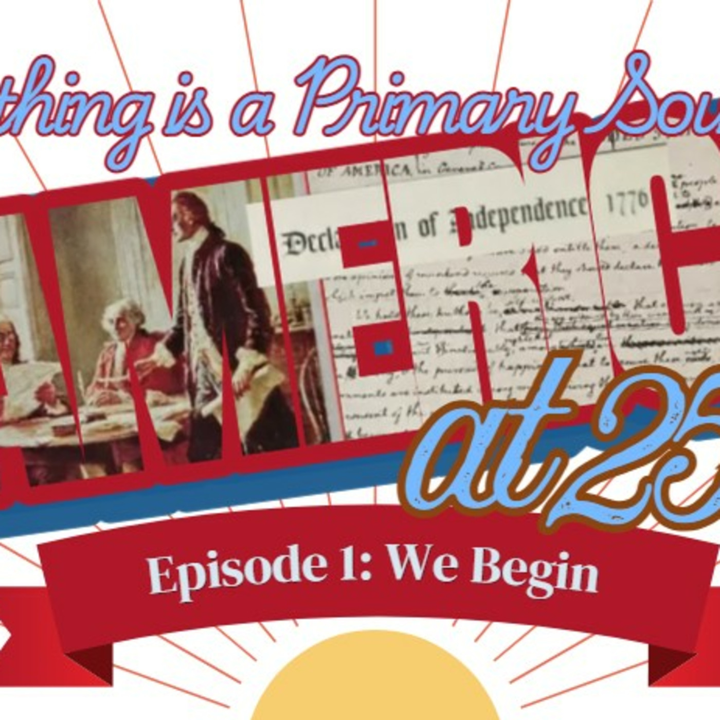 Episode 216: The Declaration of Independence episode artwork