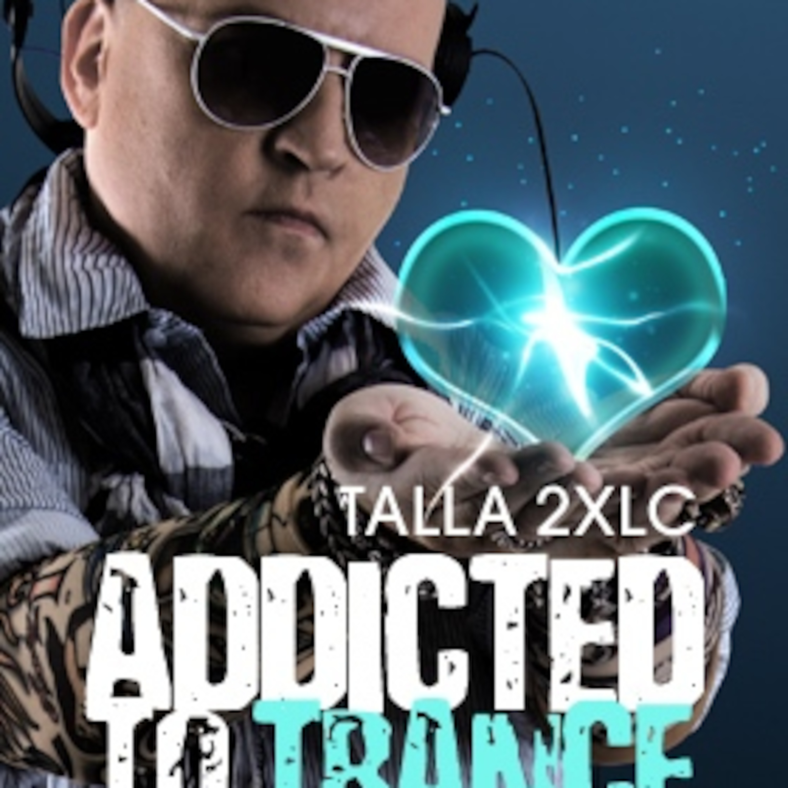 Talla 2XLC - ADDICTED TO TRANCE
