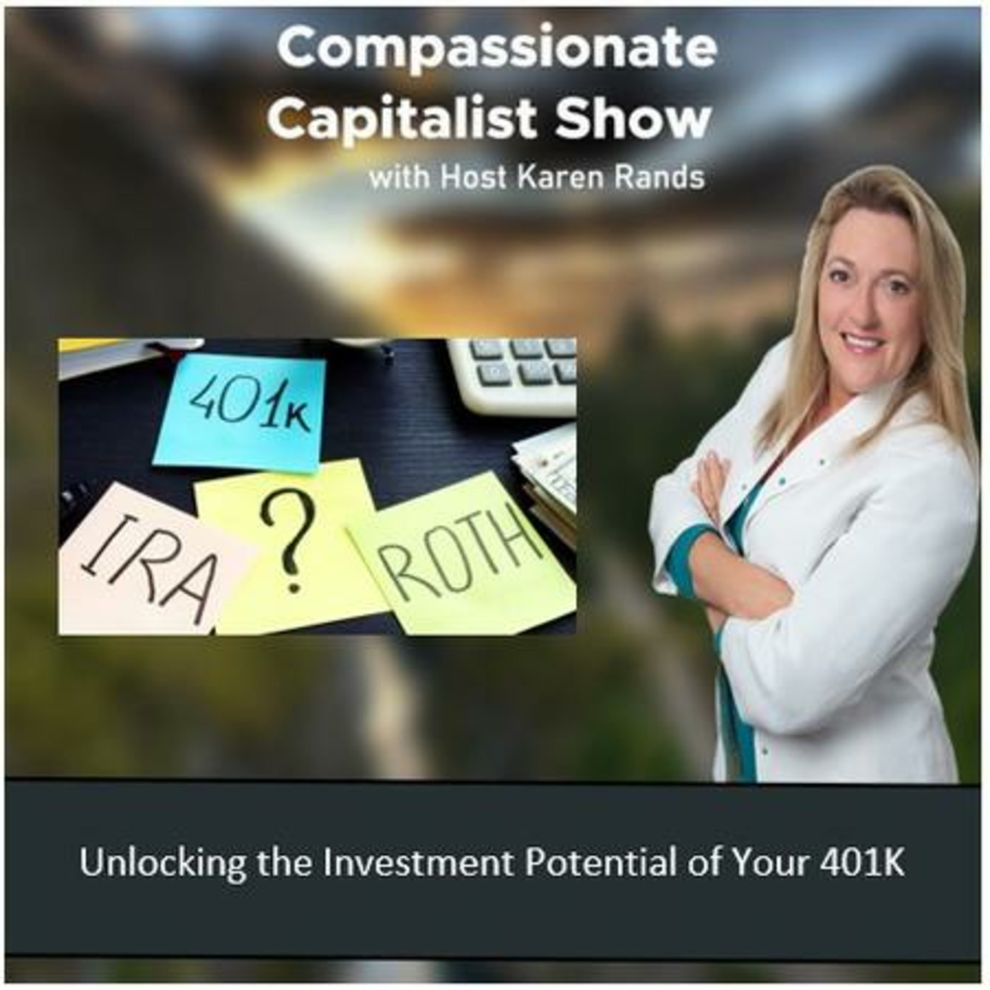 Karen Rands - The Compassionate Capitalist Podcast Show