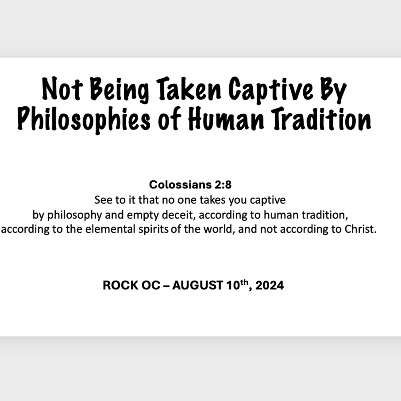 Episode 174: Not Being Taken Captive by Philosophies of Human Tradition