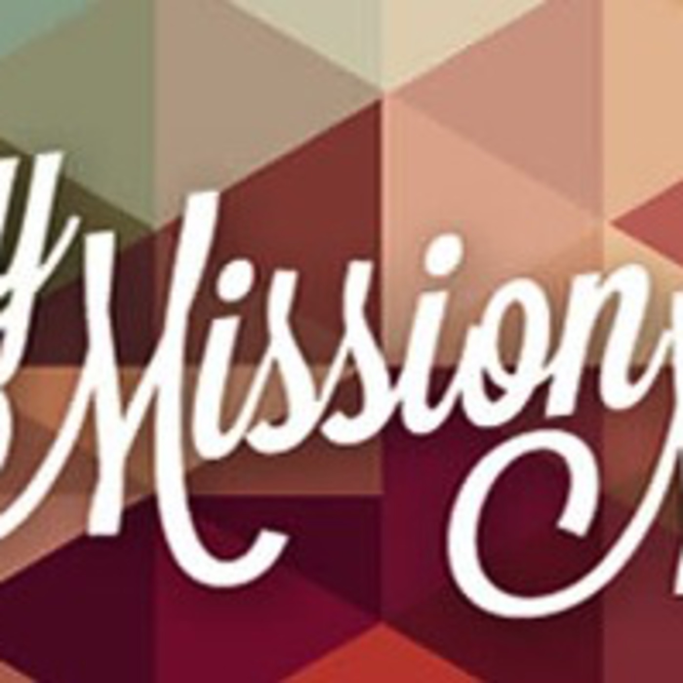 May Missions Month- Week 1