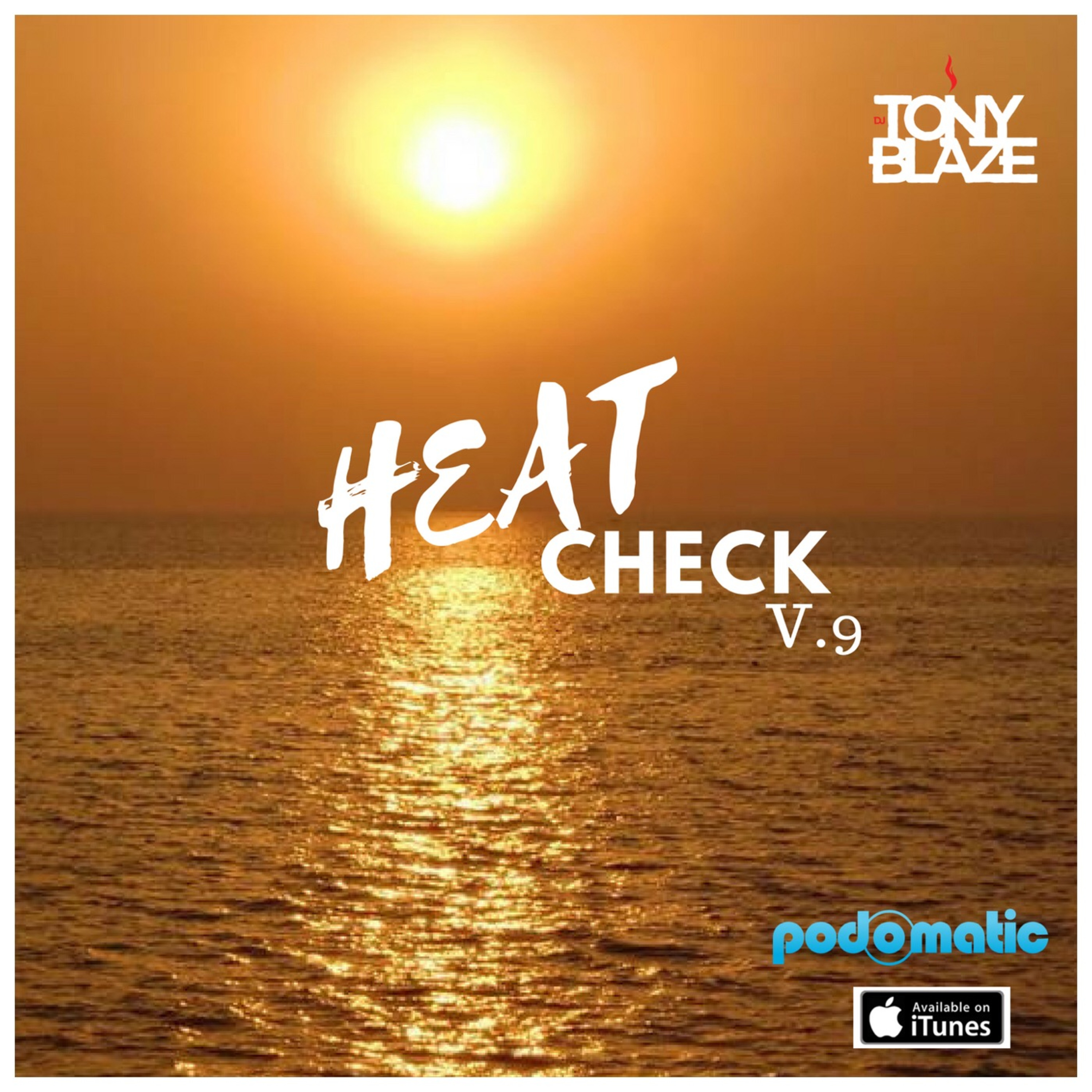 Dj Tony Blaze\'s Podcast