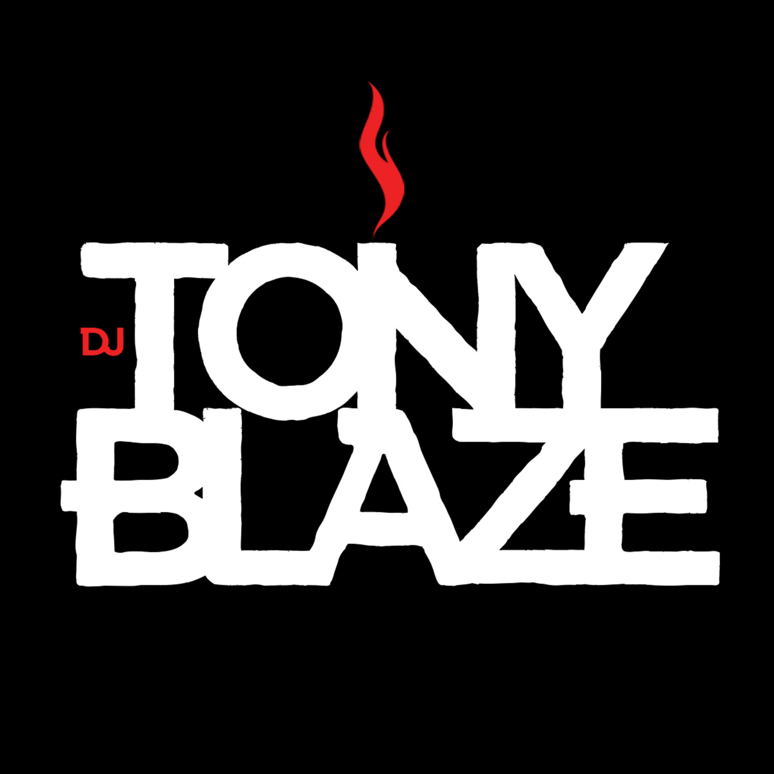 Dj Tony Blaze\'s Podcast