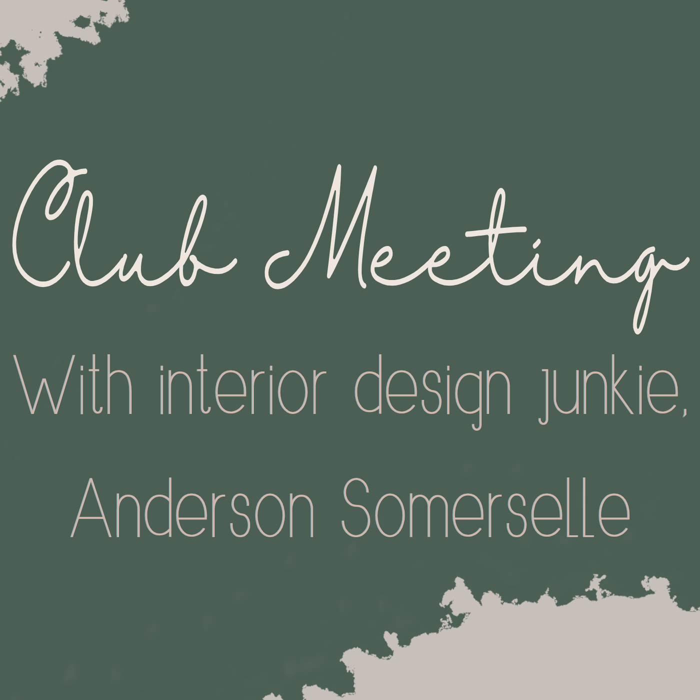 Club Meeting: Anderson Somerselle