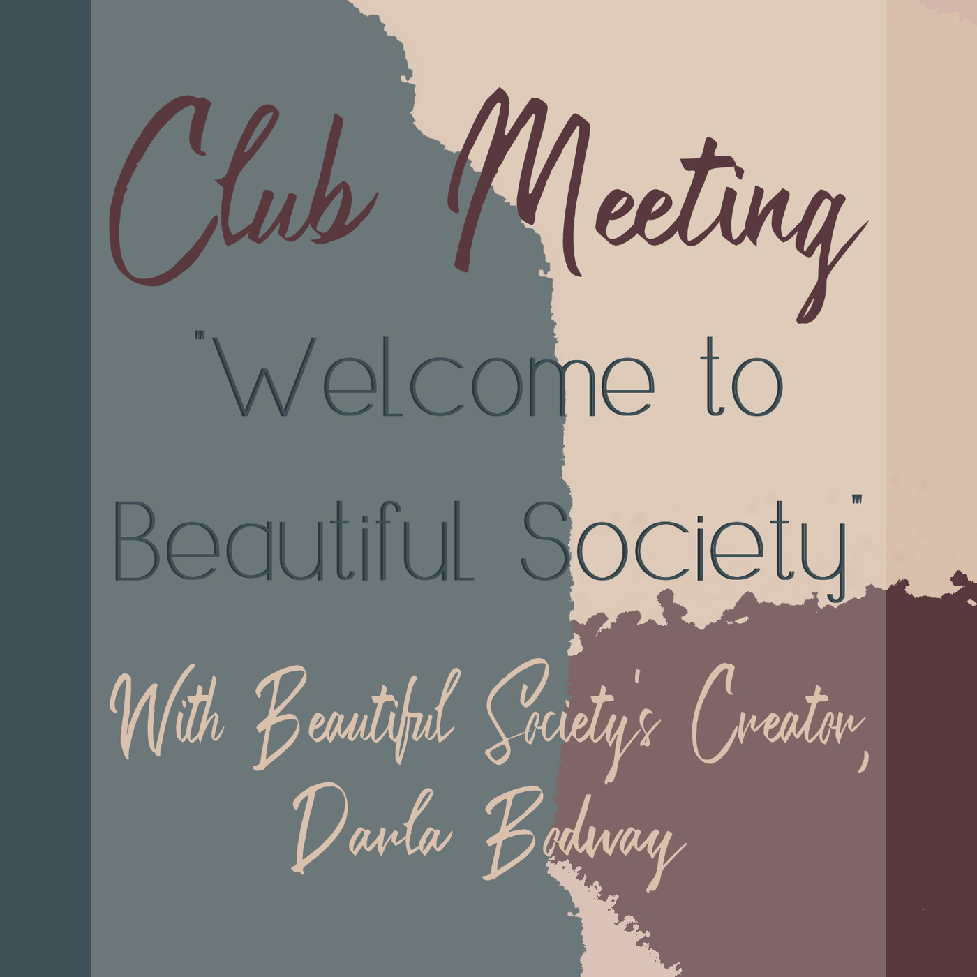 Club Meeting: Welcome to Beautiful Society