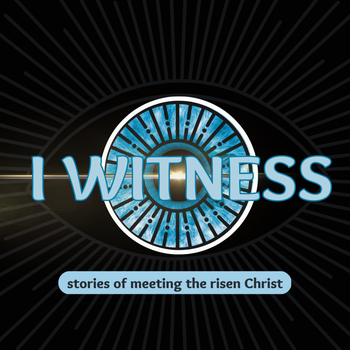 Episode 183: Eating with the Resurrected Christ - I Witness - Luke 24:13-35